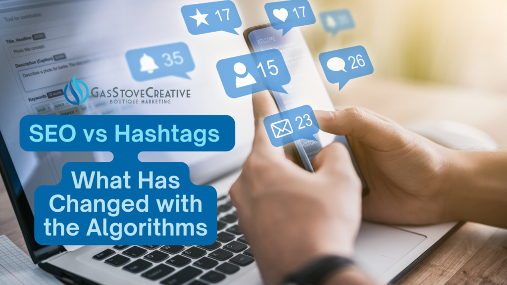 SEO vs Hashtags – What Has Changed with the Algorithms