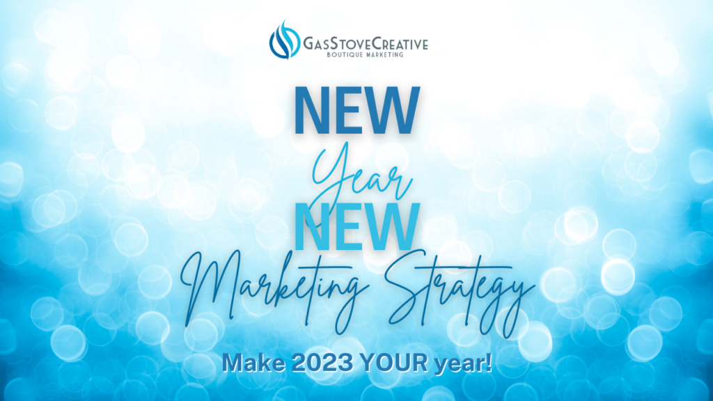 New Year, New Marketing Strategy!