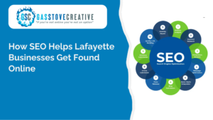 How SEO Helps Lafayette Businesses Get Found Online